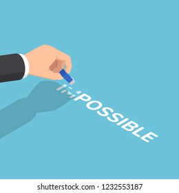 Flat 3d isometric businessman hand changing the word impossible to possible by eraser. Business solution and motivation concept.