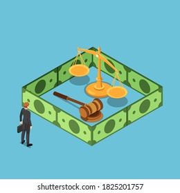 Flat 3d isometric businessman standing with justice scale gavel surrounding by dollar bill wall. Justice and bribery concept.