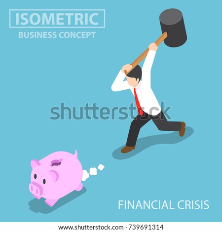 Flat 3d isometric businessman trying to break piggy bank. financial crisis concept.
