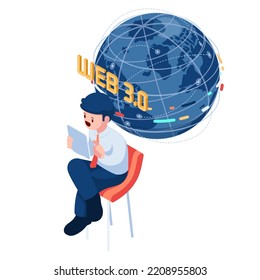 Flat 3d Isometric Businessman with Web 3.0 World Globe. Web 3.0 Technology and Blockchain Concept.