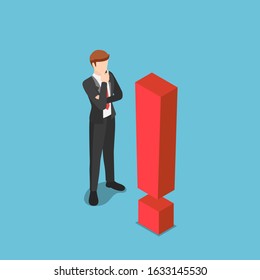 Flat 3d isometric curious businessman standing with exclamation mark. Difficult business situation and caution concept.