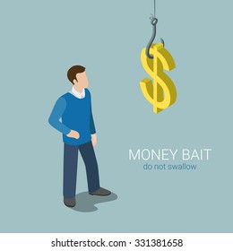 Flat 3d isometric style money bait concept web infographics vector illustration. Casual businessman look on big dollar sign hanging on hook. Creative people collection.