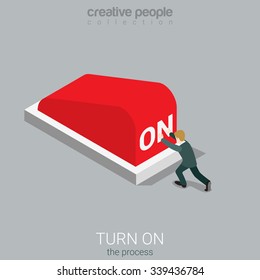 Flat 3d isometry isometric turn on the process concept web infographics vector illustration. Micro businessman pressing big red ON button. Creative people collection.
