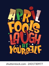 Flat april fool day illustration lettering t-shirt