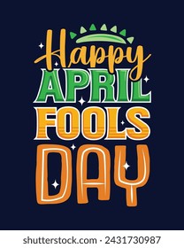 Flat april fool day illustration lettering t-shirt