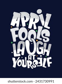 Flat april fool day illustration lettering t-shirt
