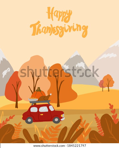 Flat Autumn landscape. Vector countryside\
illustratiom with woods, herbs, road and red cute car with pumpkin.\
Thanksgiving holiday card