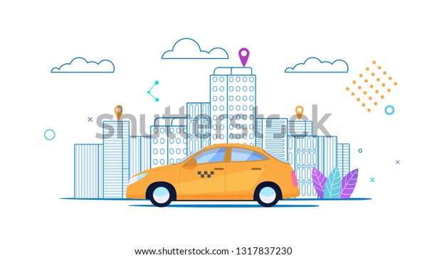 Flat banner City Yellow Taxi Rides Ordered\
Route. Round Clock Taxi Order. Quality Service. Colorful Cityscape.\
Driver Location. Application Cards for Passenger and Driver. Light\
Architecture.