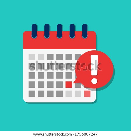 Flat calendar deadline icon. Important schedule date for business meeting. Cartoon reminder urgent agenda on week. Notification on calendar for job, school, holiday. Warning message in plan. vector