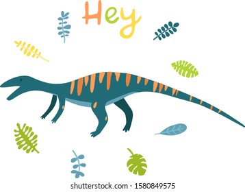Flat cartoon style cute dinosaur.  Vector illustration for card or poster, children room decoration, kids dino party designs, kids fashion. Lettering Hey