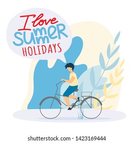 Flat Child Rides Bicycle, I Love Summer Holidays. Postcard Recreation Center for Relaxing Family Holiday with Children. Poster Active School Holidays for Children Vector Illustration.