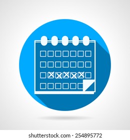 Flat circle blue vector icon with white silhouette calendar with marked menstruation days  on gray background with long shadow.