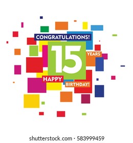 flat colorful abstract square 15 years birthday. vector design fro kids, family, shop, business, and various event