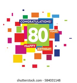 flat colorful abstract square 80 years birthday. vector design fro kids, family, shop, business, and various event