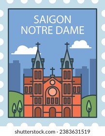 Flat colorful detailed postcard stamp with SHOWTIMES AT NOTRE DAME CATHEDRAL OF SAIGON famous landmark and symbol of the Vietnamese city of HO CHI MINH CITY, VIETNAM