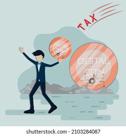 Flat design business finance,The happy man holding the digital coin,do not knowing the word tax coming to him,taxation of government concept - vector illustration