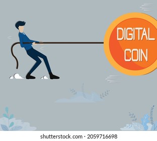 Flat design of  business finance,Young man pulls a digital coin towards him because he seeing the opportunity for income,cryptocurrency concept - vector illustration