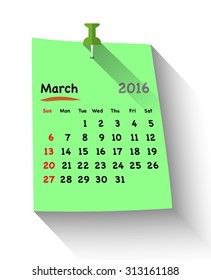 Flat design calendar for march 2016 on sticky note attached with green pin. Sundays first. Vector illustration