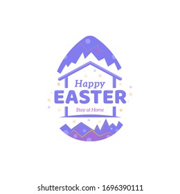 Flat design of Easter egg with home icon, Happy Easter day greeting post and stay at home