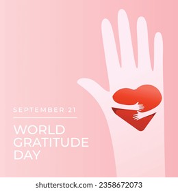 Flat design, flyer design, vector graphic of World Gratitude Day suitable for World Gratitude Day event.