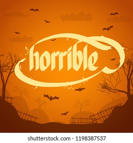 Flat design halloween typographical concept background with word horrible vector illustration