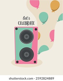 Flat Design Let's Celebrate Illustration with Stereo Speakers for Music and Balloons Background