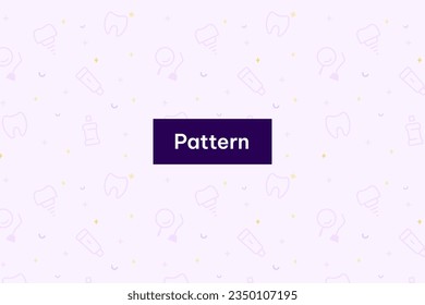 Flat design pattern for dentists clinics hospitals nurses day care centers and schools