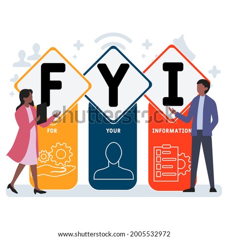 Flat design with people. FYI - For Your Information acronym. business concept background. Vector illustration for website banner, marketing materials, business presentation, online advertising