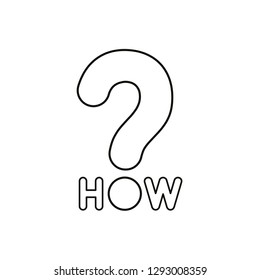 Flat design style vector illustration concept of how text with question mark symbol icon on white background. Black outlines.