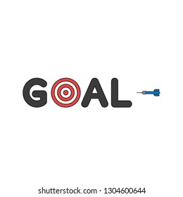 Flat design style vector illustration concept of goal text with bulls eye and dart symbol icon on white background. Colored, black outlines.