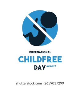 Vector de diseño plano del Día Internacional Sin Hijos. 1 de agosto. Anuncio, tarjeta, fondo. Eps 10.