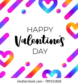 Flat designed illustration with dynamic objects. Colorful neon blend shapes on white isolated background. Vector pattern with lettering happy valentines day.