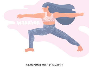 Flat hand drawn illustration. Girl and the inscription. Woman doing yoga. Yoga workout, warrior pose. Healthy lifestyle, exercise. Vector background.
