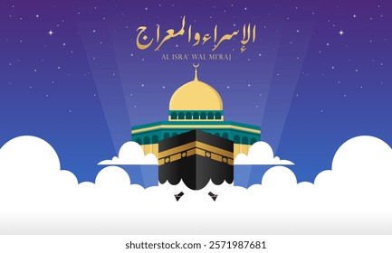 Flat Hand Drawn Isra Mi'raj Illustration. Islamic Celebration Day Concept: Celebrate the Night of Travel of Prophet Muhammad in Rajab with Al Aqsa Mosque and Kaaba. Design for Background, Wallpaper