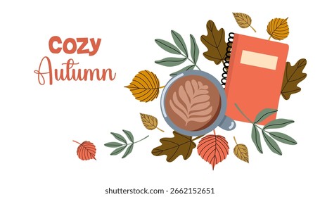 Ilustración vectorial plana dibujada a mano de una taza de café con café con leche, hojas de otoño y un cuaderno, con texto de otoño acogedor