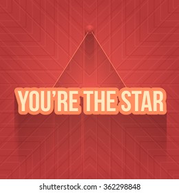 Flat and Hanging Style, Stylish Text You're the Star Red Colors Background