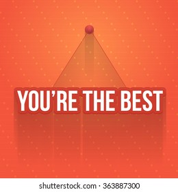 Flat and Hanging Style, Stylish Text You're the Best Orange Colors Background