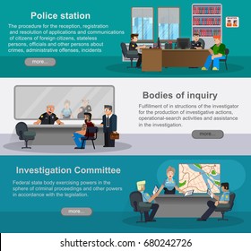 Flat horizontal banners with scenes of representatives of police officers. Department of inquiries, investigation committee, department for work with the population. Vector illustration.