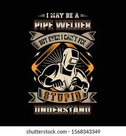 flat horizontal vertical and overhead industrial pipe welder vector graphic print  t shirts design