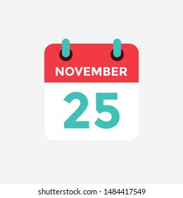 Flat icon calendar 25 November. Date, day and month. Vector illustration.