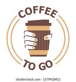 Flat icon of coffee cup in the hand. Vector illustration of coffee to go logotype template isolated on white background. Coffee shop with take away. Business theme.