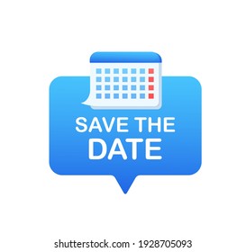 Flat Icon With Save The Date On White Background. Vector Flat Illustration. Isometric Vector Illustration. Calendar Icon.