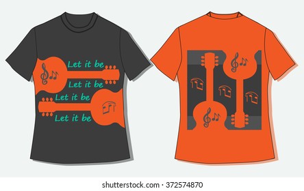 Flat identity mock-up template of T-shirt. Motivated Inspirational famous Quote Let it be. Guitars silhouettes. Idea for design of music club, bar, festival, hipster party. Vector Illustration.