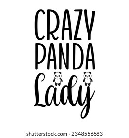 Flat illustration with adorable panda and hand drawn calligraphic quot. Perfect for posters, invitations, post cards. and t-shirtes. Vector hand drawn brush lettering design.