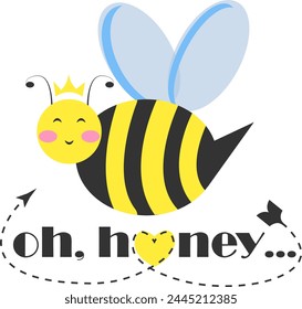 Flat illustration bee princess character with diadem and typography Oh Honey isolated on transparent background