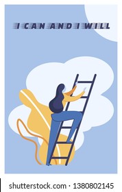 Flat Illustration I Can and I Will Lettering. Woman Climbs Stairs on Background Clouds. Motivation Helps You Find Strength to Overcome Obstacles. Strong Inspirational Saying Cartoon.