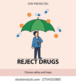A flat illustration depicts a man sheltered by a green umbrella as pills rain down. The text REJECT DRUGS emphasizes protection and safety. Ideal for substance abuse prevention campaigns and posters.
