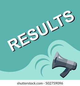 Flat illustration of megaphone with announce on the bubble speech RESULTS. Loudspeaker vector symbol with text template.