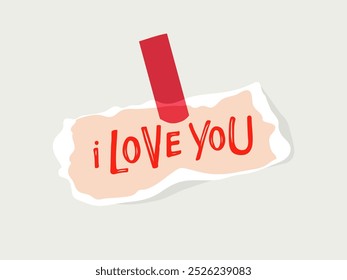 Flat illustration piece of paper with handwritten phrase I Love You, attached with bright red tape for expressing love. For greeting cards, social media, romantic messages. Vector Hand lettering