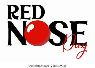 Flat illustration. Red nose on a white background. Red Nose Day concept. Typography design. Vector.